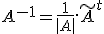 A^{-1}=\frac{1}{det{A}}.\tilde{A}^t